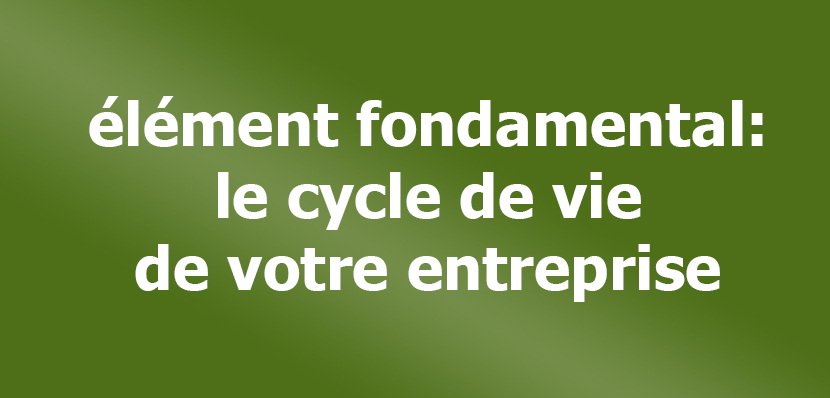 comptabilité et cycle de vie de l'entreprise